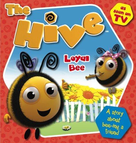 The Hive - Board Book. Loyal Bee