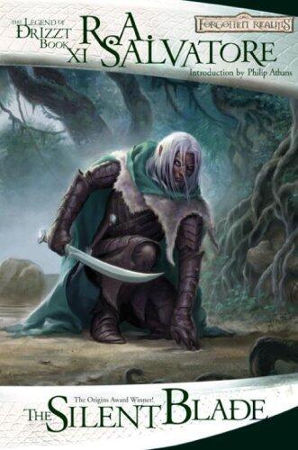 The Silent Blade: The Legend of Drizzt, Book XI by R.A. Salvatore