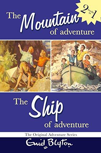 The Mountain of Adventure and The Ship of Adventure: Two Great Adventures