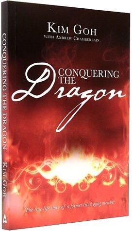 Conquering the Dragon: The True Life Story of a Former Triad Gang Member
