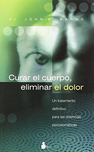 Curar el Cuerpo, Eliminar el Dolor
