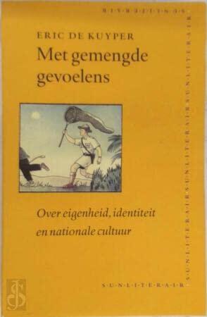 Met gemengde gevoelens: Over eigenheid, identiteit en nationale cultuur