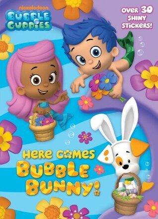 HERE COMES BUBBLE BU