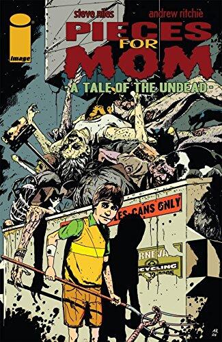 Pieces for Mom: A Tale of the Undead