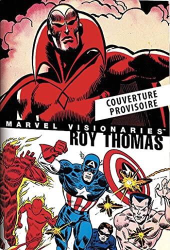 Marvel Visionaries : Roy Thomas - COMPTE FERME