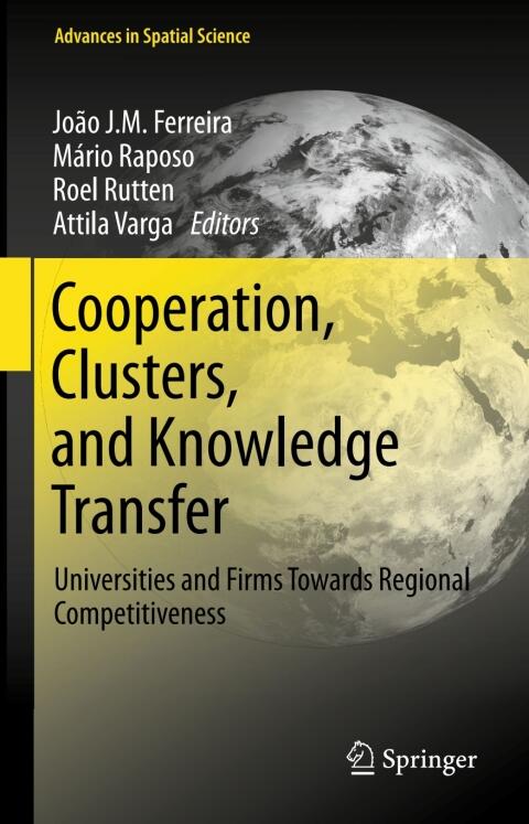 Cooperation, Clusters, and Knowledge Transfer: Universities and Firms Towards Regional Competitiveness
