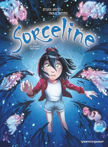 Sorceline - Tome 08: Le jeu des mille Vorn