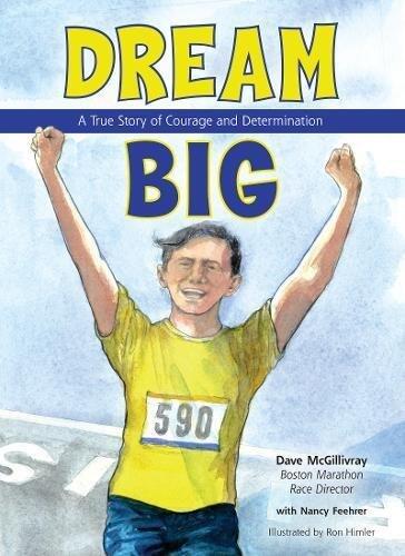 Dream Big: A True Story of Courage and Determination