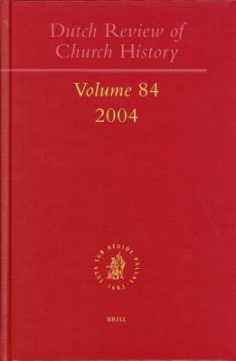 Dutch Review of Church History: Volume 84