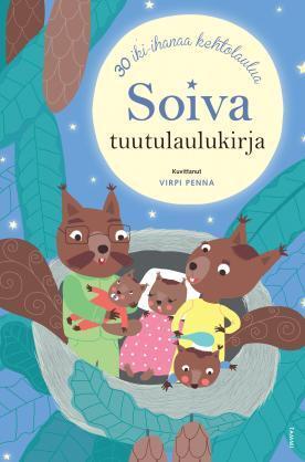 Soiva Tuutulaulukirja: 30 Iki-Ihanaa Kehtolaulua