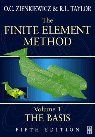 Finite Element Method: Volume 1, Fifth Edition