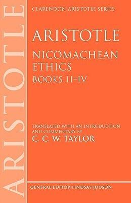 Nicomachean Ethics, Books 2-4: Translated with an Introduction and Commentary