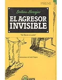 El agresor invisible