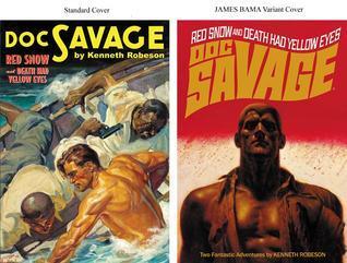 Doc Savage Double-Novel Pulp Reprints Volume #48: "Red Snow" & "Death Had Yellow Eyes"