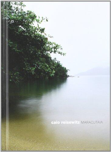 Caio Reisewitz: Maracutaia