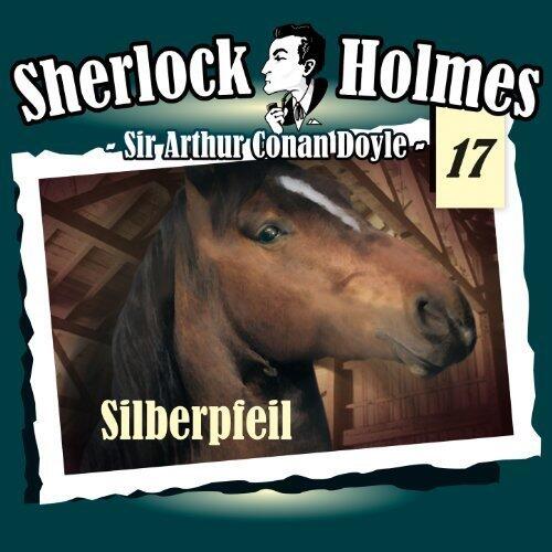 Sherlock Holmes, Vol. 17: Silberpfeil