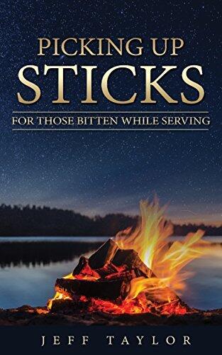 Picking Up Sticks: For Those Bitten While Serving