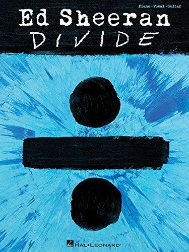 Ed Sheeran - Divide - Piano, Vocal and Guitar Chords