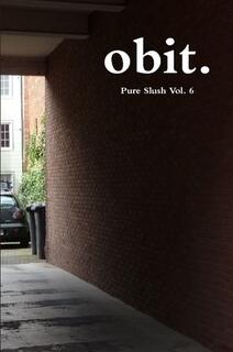 Obit.: Pure Slush (Vol. 6)