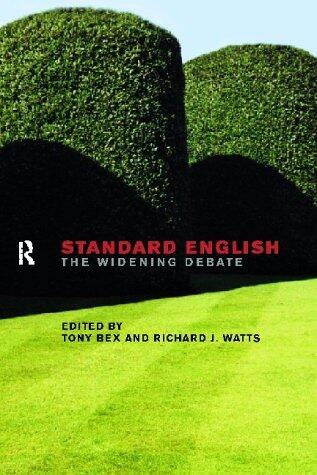 Standard English: The Widening Debate