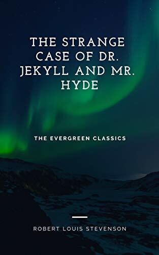 The Strange Case of Dr. Jekyll and Mr. Hyde: Illustrated