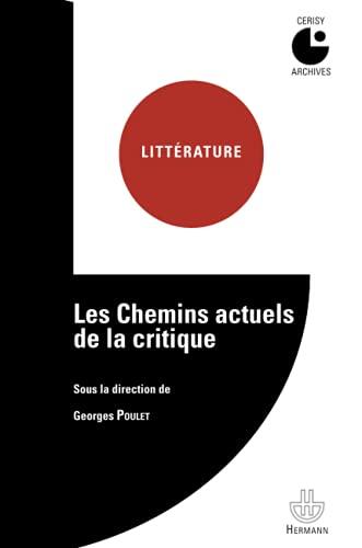 Les chemins actuels de la critique: Colloque de Cerisy 1966