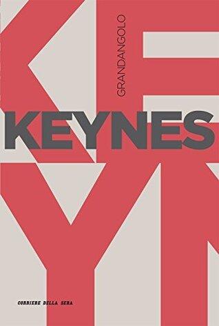 Keynes (Grandangolo Filosofia Vol. 17)