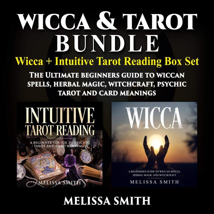 Wicca & Tarot Bundle (Wicca + Intuitive Tarot Box Set): The Ultimate Beginner's Guide to Wiccan Spells, Herbal Magic, Witchcraft, Psychic Tarot, and Card Meanings
