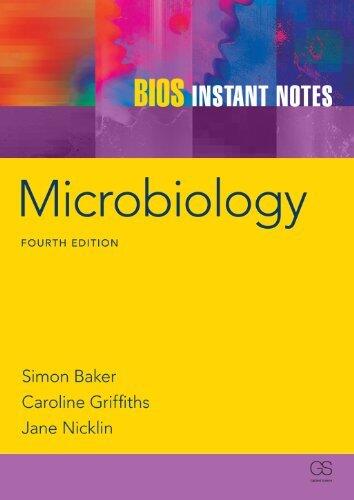 BIOS Instant Notes in Microbiology, Fourth Edition