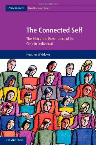 The Connected Self: The Ethics and Governance of the Genetic Individual