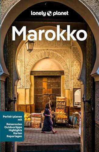 LONELY PLANET Reiseführer E-Book Marokko: Eigene Wege gehen und Einzigartiges erleben.