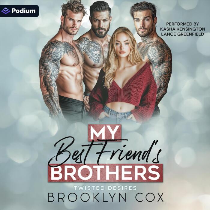 My Best Friend's Brothers: A Twisted Desires Standalone
