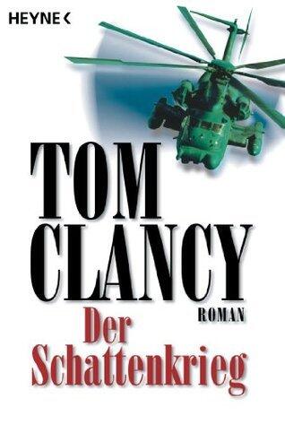 Der Schattenkrieg : Roman. Aus dem Amerikan. von Hardo Wichmann