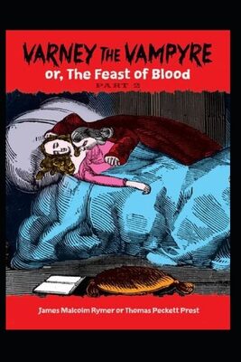 Varney the Vampire: The Feast of Blood