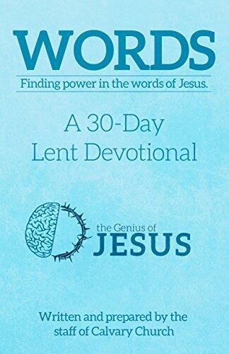 Words: Finding power in the words of Jesus.