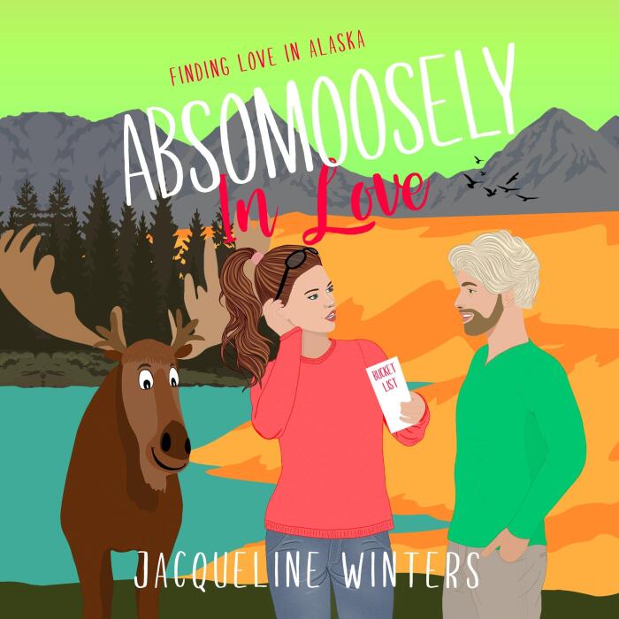 Absomoosely in Love: Finding Love in Alaska, Book 7