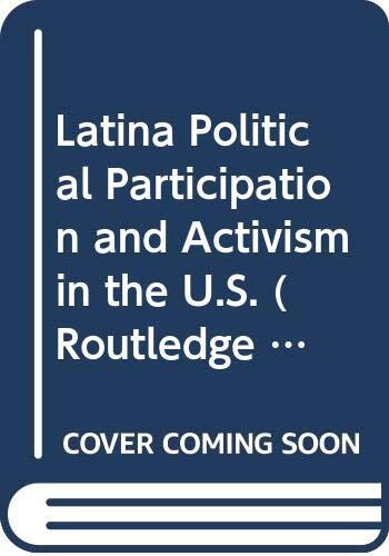 Latina Political Participation and Activism in the U.S.