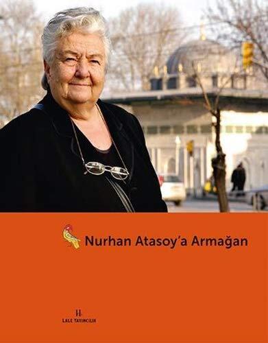 Nurhan Atasoy'a Armaganim