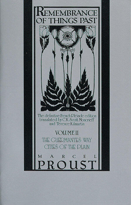 Remembrance of Things Past: Volume II - The Guermantes Way & Cities of the Plain