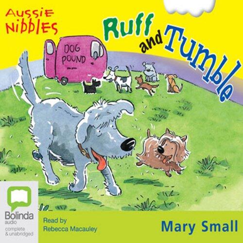 Ruff and Tumble: Aussie Nibbles
