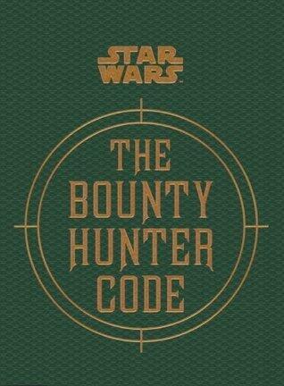 Star Wars: The Bounty Hunter Code