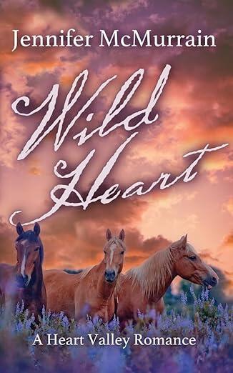 Wild Heart: A Sweet Small Town Romance