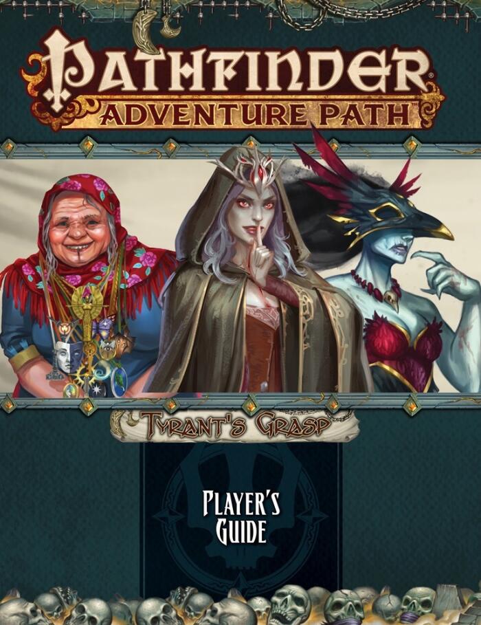 Pathfinder Adventure Path: Tyrant's Grasp Player's Guide