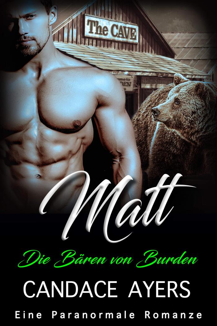 Matt: Gestaltwandler Liebesroman (Die Bären von Burden 6)