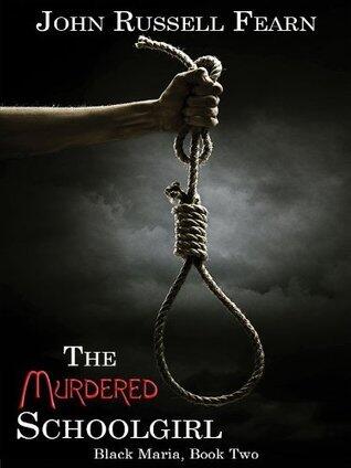 The Murdered Schoolgirl: A Classic Crime Novel