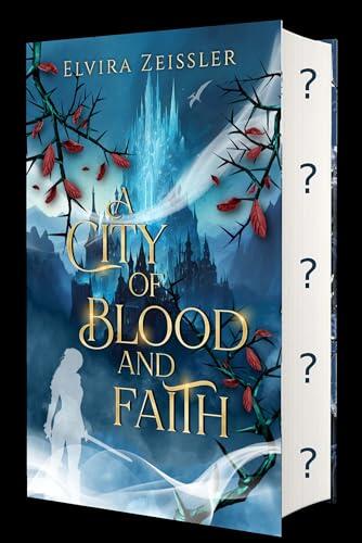 A City of Blood and Faith: Mitreißende Romantasy in einem düsteren High Fantasy-Setting (Rage and Harm 2)