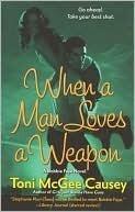 When a Man Loves a Weapon