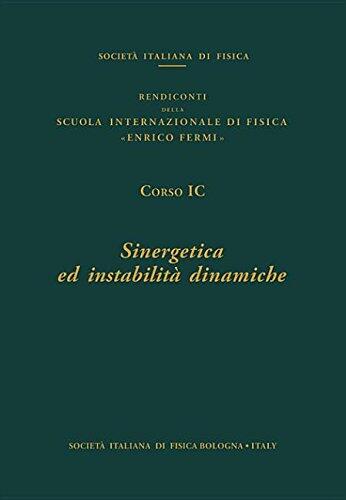 Synergetics and Dynamic Instabilities : Varenna on Lake Como, Villa Monastero, 24 June-4 July 1986