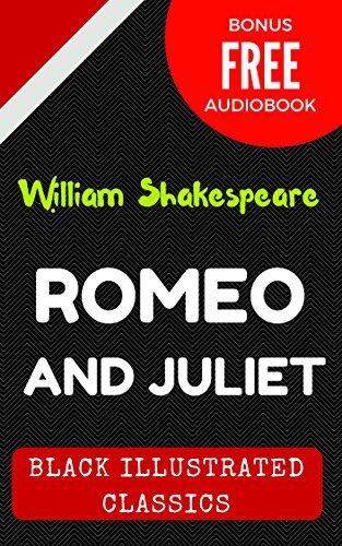 Romeo and Juliet: By William Shakespeare - Illustrated