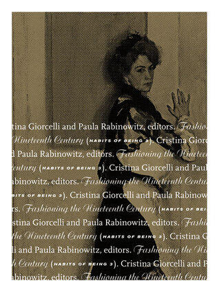Fashioning the Nineteenth Century: Habits of Being 3